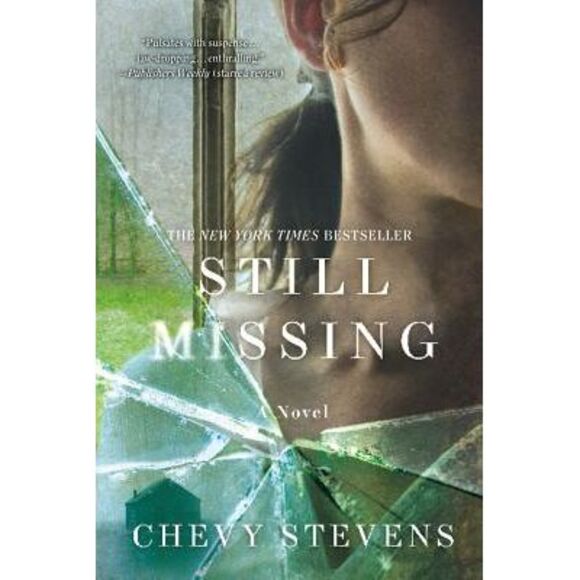 Still Missing -- Chevy Stevens - Picture 1 of 1